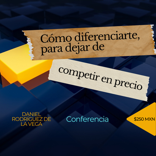 Conf: Cómo diferenciarte para dejar de competir en precio